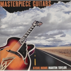  Steve Howe, Martin Taylor ‎– Masterpiece Guitars 